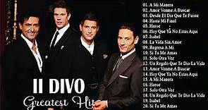 Il Divo His Best Songs | Greatest Hits Collection
