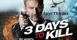 3 Days To Kill (2014) Explained In Hindi | Spy/Thriller | AVI MOVIE DIARIES