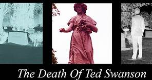 The Death of Ted Swanson
