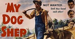 My Dog Shep (1946) Full Movie | Ford Beebe | Tom Neal, William Farnum, Lanny Rees