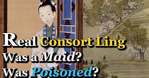 Third Empress of Qianlong Was a Maid? Was Poisoned? | Consort Ling (Nara/Ruyi's Rival)