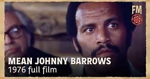 Mean Johnny Barrows (1976) | Full Film | Fred Williamson | Roddy McDowall | Stuart Whitman
