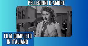 Pellegrini d'amore I Commedia I Film Completo