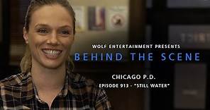 Behind The Scene: Chicago P.D. "Still Water"