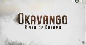 Okavango: River of Dreams Episode 3: Inferno - PBS NATURE HD