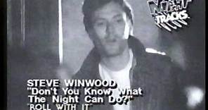 Steve Winwood - Don't You Know What The Night Can Do? (RELAID AUDIO)