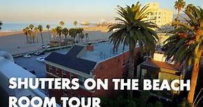 SHUTTERS ON THE BEACH - Santa Monica luxury hotel room tour