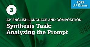 2022 Live Review 3 | AP English Language | Synthesis Task: Analyzing the Prompt