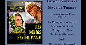 Georges van Parys & Maurice Thiriet: La Tour, prends garde! - Agli ordini del re (1958)