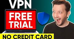 VPN Free Trial No Credit Card - Do They Exist? 🤔