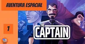 The Captain - Aventura espacial - Gameplay Español Cap 1