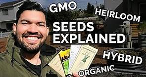 SEEDS EXPLAINED: Heirloom, Hybrid, Organic, and GMO Seeds 🌰