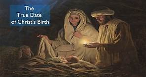 The True Date of Christ's Birth