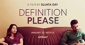 ARRAY Releasing presents DEFINITION PLEASE - A film by Sujata Day