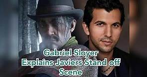 Gabriel Sloyer Explains Javiers Stand off Scene in Chapter 6