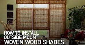 How to Install Outside Mount Woven Wood Shades
