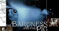 Where to stream The Baroness and the Pig (2002) online? Comparing 50  Streaming Services
