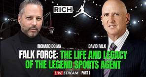 David Falk : Falk Force The Life and Legacy of the legend Sports Agent