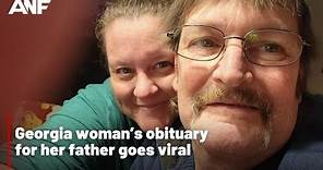 Georgia woman’s obituary for her father goes viral
