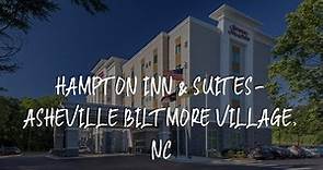 Hampton Inn & Suites-Asheville Biltmore Village, NC Review - Asheville , United States of America