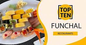 Top 10 Best Restaurants to Visit in Funchal | Portugal - English