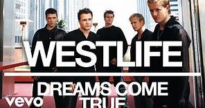 Westlife - Dreams Come True (Official Audio)