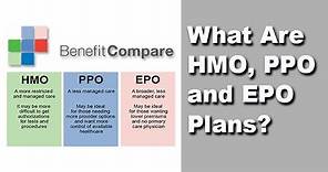 What Are The Differences Between HMO, PPO, And EPO Health Plans NEW
