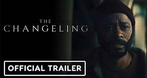 The Changeling | Official Trailer - LaKeith Stanfield, Clark Backo, Adina Porter | AppleTV