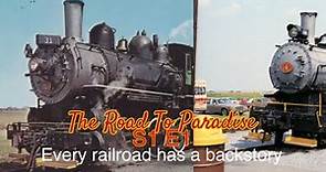 The Road To Paradise S1 E1 “Every Railroad Has A Backstory”