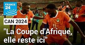 CAN 2024 : "La Coupe d'Afrique reste ici", la Côte d'Ivoire en finale face au Nigeria • FRANCE 24