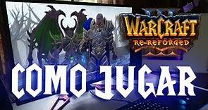 ✅ Como Jugar Warcraft 3 rereforged *Muy Facil y Rapido* ✅