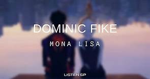 Dominic Fike - Mona Lisa (Letra Inglés/Español) #listensp