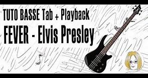 FEVER - Elvis Presley - Tuto BASSE tablatures