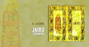 Jairo - La Saeta (Audio Oficial)