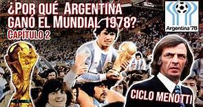 El ciclo Menotti 1974-1978, una seria preparación para el Mundial.