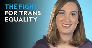 The fight for trans equality | Sarah McBride