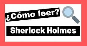 ¿En qué orden leer los libros de Sherlock Holmes? Cronología