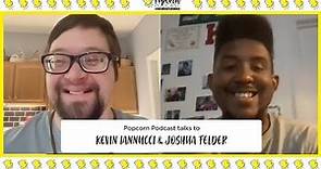 Kevin Iannucci and Joshua Felder interview - Champions - Popcorn Podcast