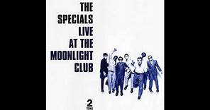 The Specials - Little Bitch (Live At The Moonlight Club, May 1979)