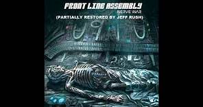 Front Line Assembly - Nerve War (2022 Remaster)