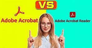 Adobe Acrobat vs Adobe Acrobat Reader - How Are They Different? (A Detailed Comparison)