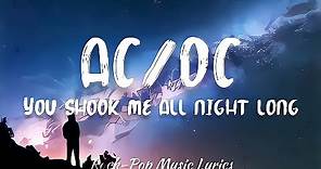 AC/DC - You Shook Me All Night Long (lyrics)