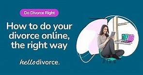 How to Do Online Divorce the Right Way | Step-by-Step Divorce Guide with Hello Divorce