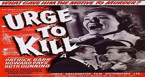 Urge to Kill (1960) ★ (1.7)