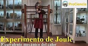 Equivalente mecánico del calor - Experimento de Joule (Demostración experimental)