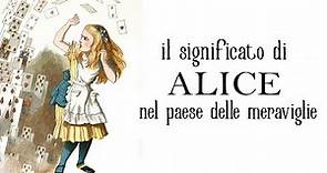 Il significato di Alice nel paese delle meraviglie