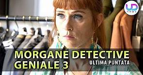 Morgane Detective Geniale 3, Ultima Puntata: Morgane È Incinta!