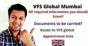 | VFS Global Mumbai Journey experience | Documents Required | Appointment rules |