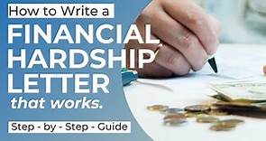 How to Write a Financial Hardship Letter that WORKS! - Step by Step Guide.