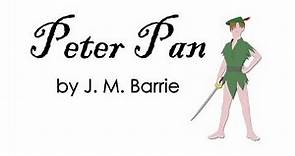 Peter Pan : by J. M. Barrie (Full Audiobook)